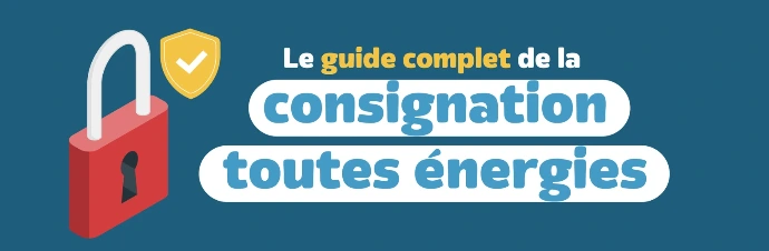 guide complet de la consignation LOTO