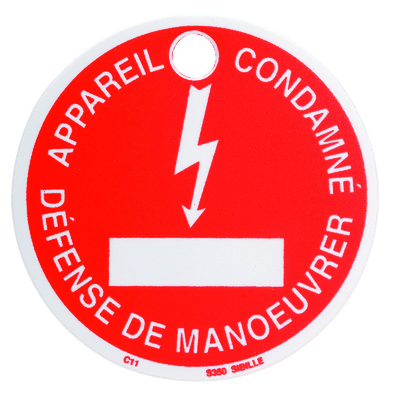 [SFES350-C11] MACARON DE SIGNALISATION - APPAREIL CONDAMNE - DEFENSE DE MANOEUVRER